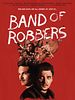 Band Of Robbers posteri