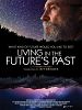 Living in the Future's Past posteri