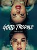 Good Trouble posteri