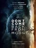 Don’t Come Back From The Moon posteri