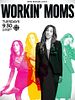 Workin' Moms posteri