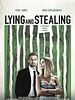 Lying and Stealing posteri