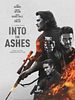 Into The Ashes posteri