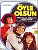 Öyle Olsun posteri
