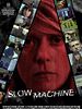 Slow Machine posteri