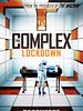 The Complex: Lockdown posteri