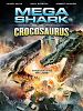 Mega Shark vs Crocosaurus posteri