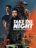 Take the Night posteri