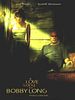A Love Song for Bobby Long posteri