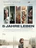 Fünf Jahre Leben posteri
