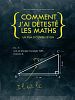Comment j'ai détesté les Maths posteri