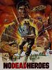 No dead heroes posteri