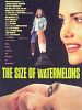 The Size of Watermelons posteri