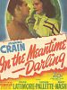 In The Meantime, Darling posteri