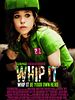 Whip it! posteri