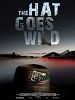 The Hat Goes Wild posteri