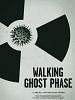 Walking Ghost Phase posteri