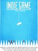 Indie Game: The Movie posteri