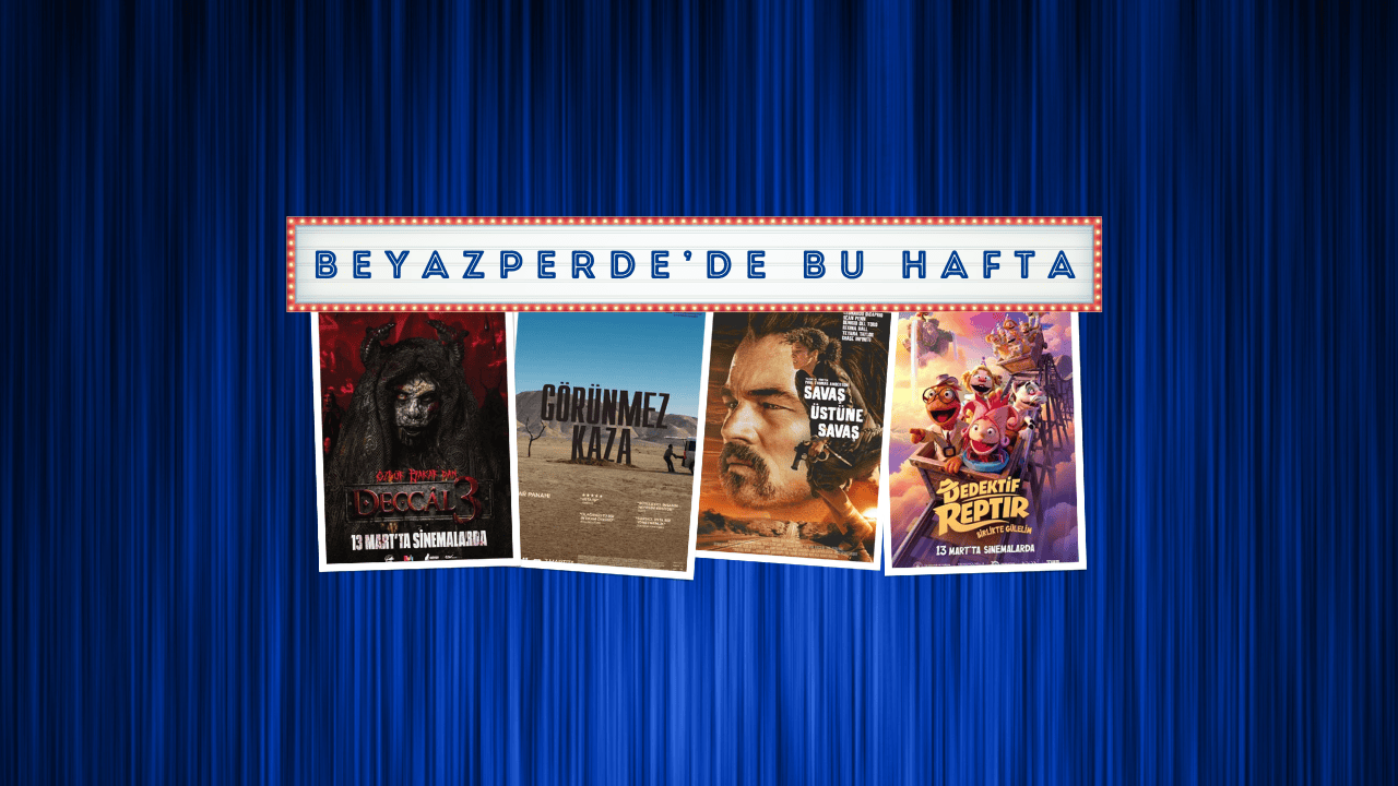 Vizyondaki Filmler: "Deccal 3", "Görünmez Kaza", "Savaş Üstüne Savaş"