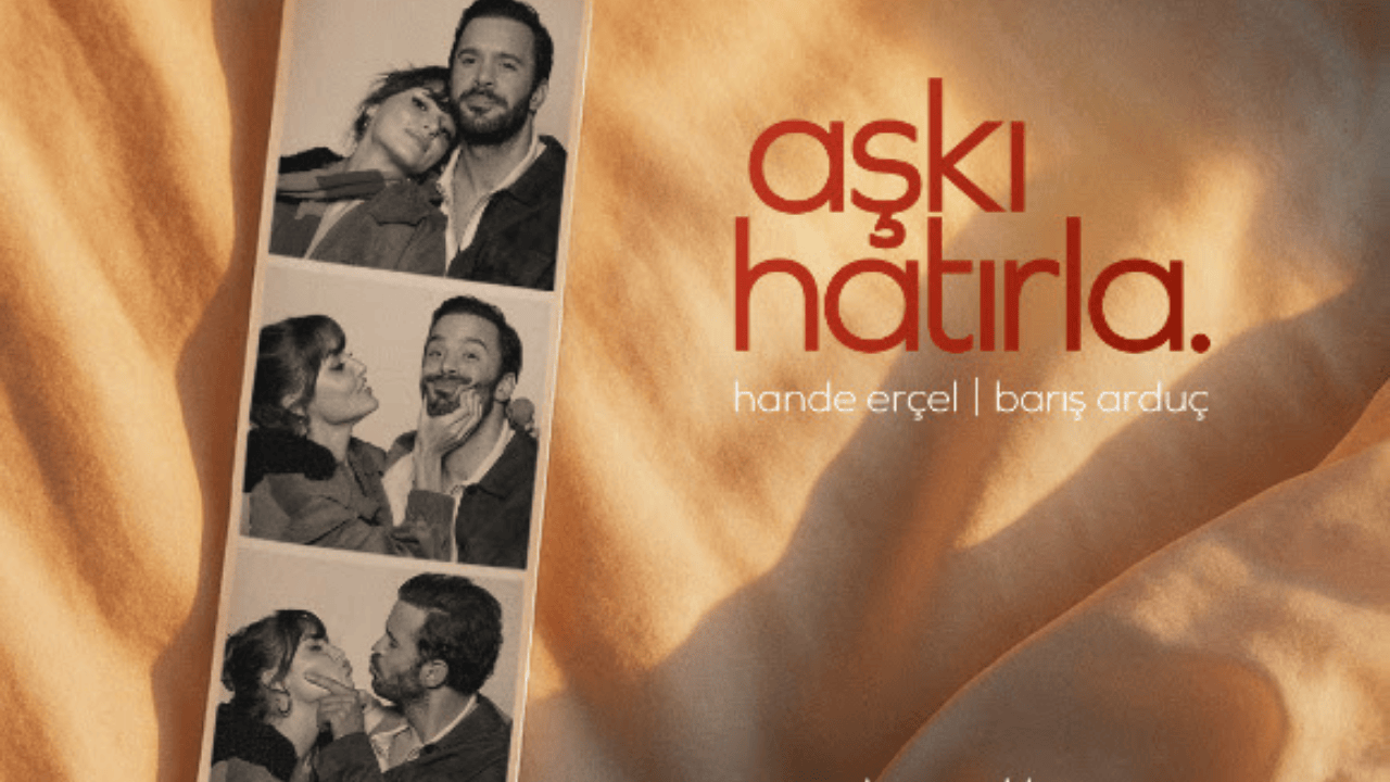 Hande Erçel ve Barış Arduç’lu “Aşkı Hatırla” Dizisinin Yeni Afişi ve Yayın Tarihi Paylaşıldı