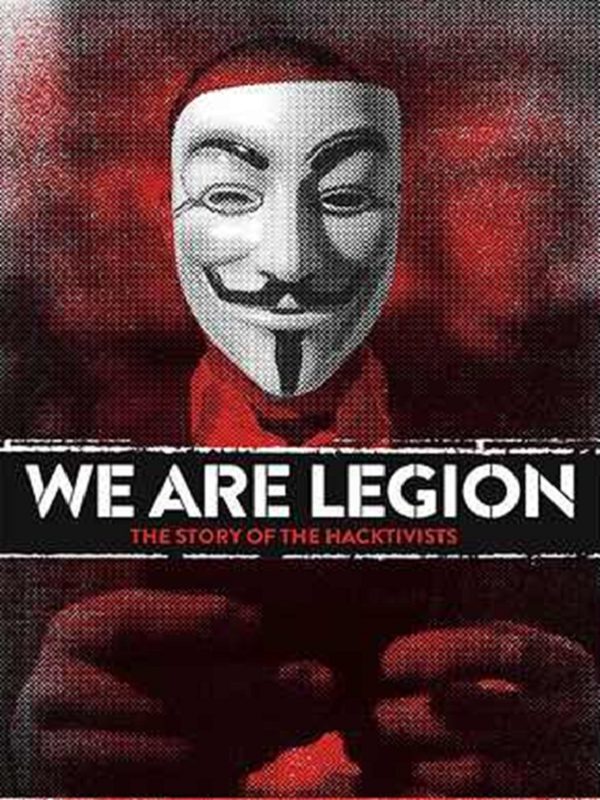 Biz Birliğiz: Hacktivistlerin Hikâyesi - We Are Legion: The Story Of ...