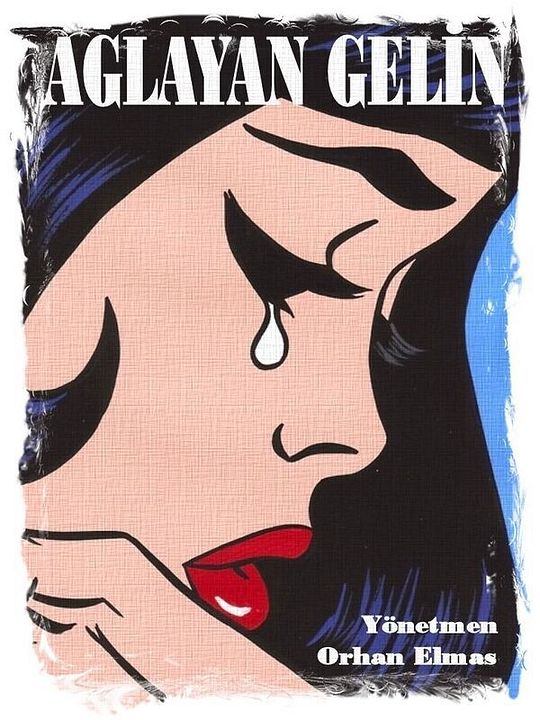 Ağlayan Gelin : Afiş
