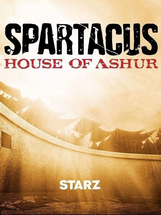 Spartacus: House Of Ashur : Afiş