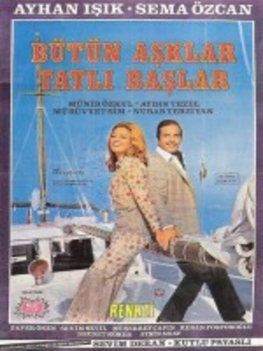 Bütün Aşklar Tatlı Başlar : Afiş