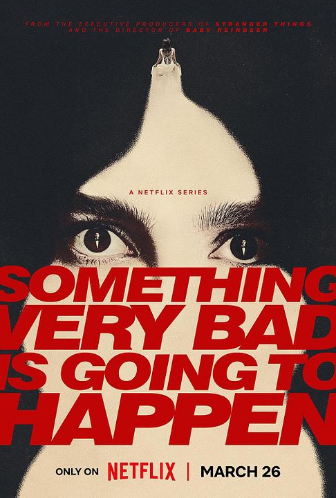 Something Very Bad Is Going To Happen : Afiş