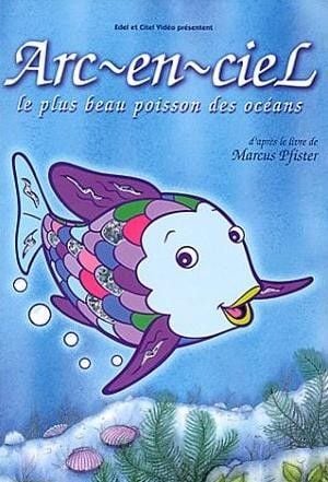 Arc-en-Ciel, le plus beau poisson des océans : Afiş