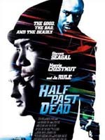 Half Past Dead : Afiş