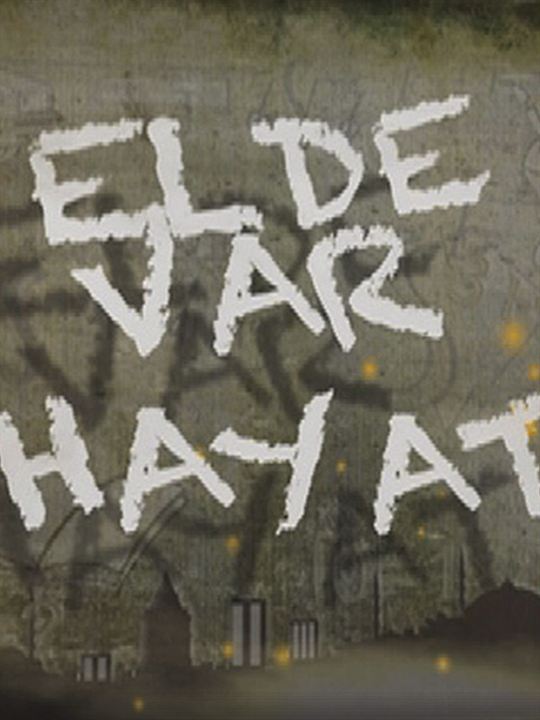 Elde Var Hayat : Afiş