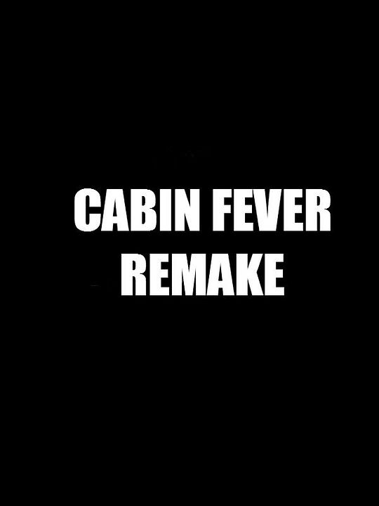 Cabin Fever : Afiş