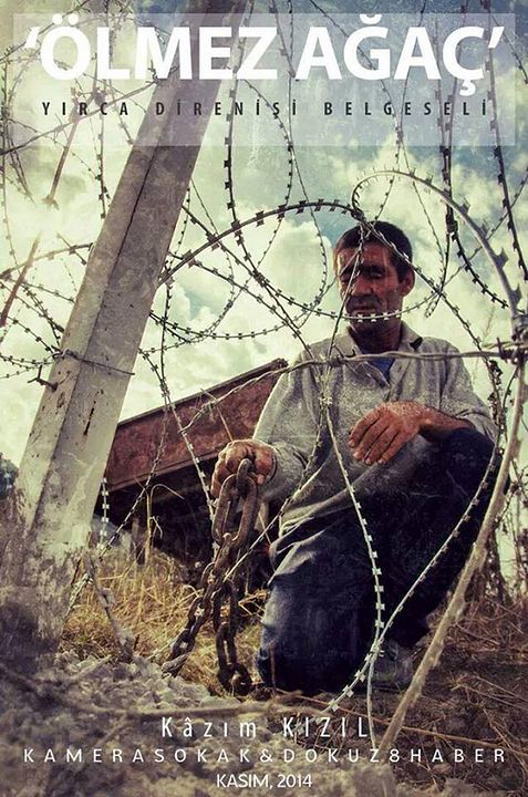 Ölmez Ağaç : Yırca Direnişi : Afiş