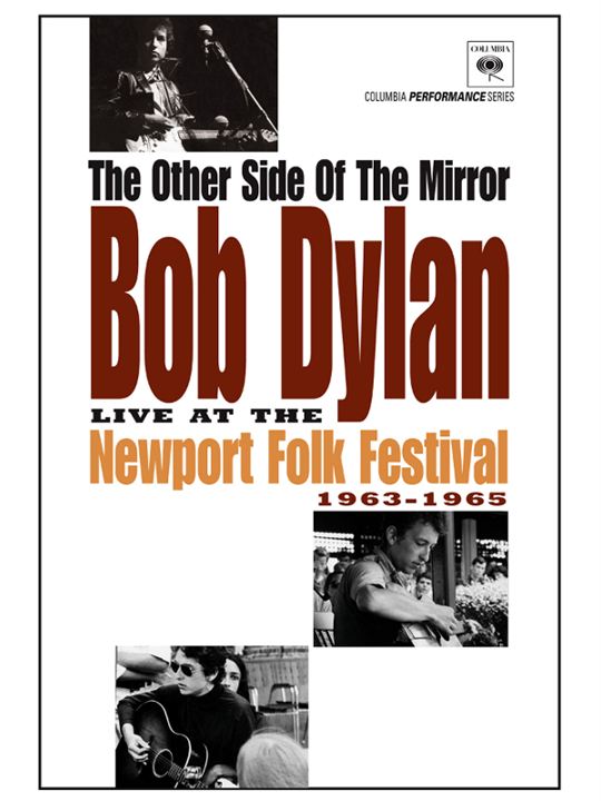 The Other Side of the Mirror: Bob Dylan at the Newport Folk Festival : Afiş