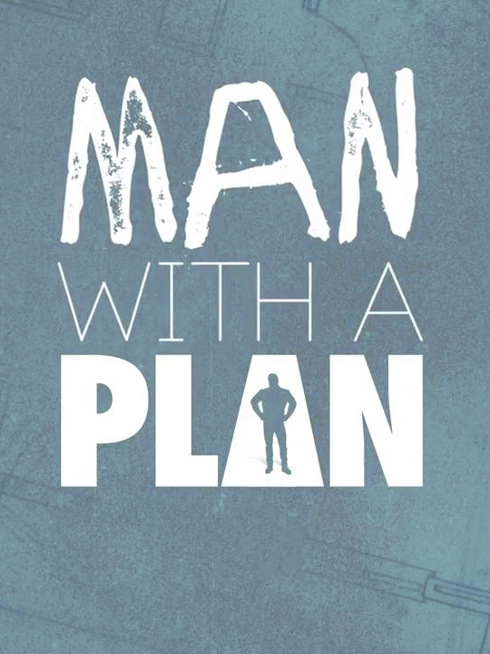 Man With a Plan : Afiş