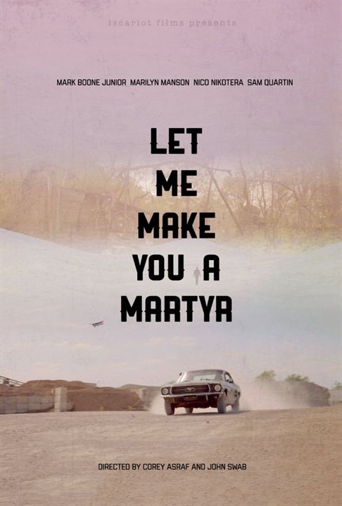 Let Me Make You A Martyr : Afiş