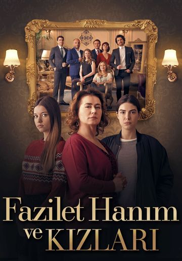 Fazilet Hanım ve Kızları : Afiş