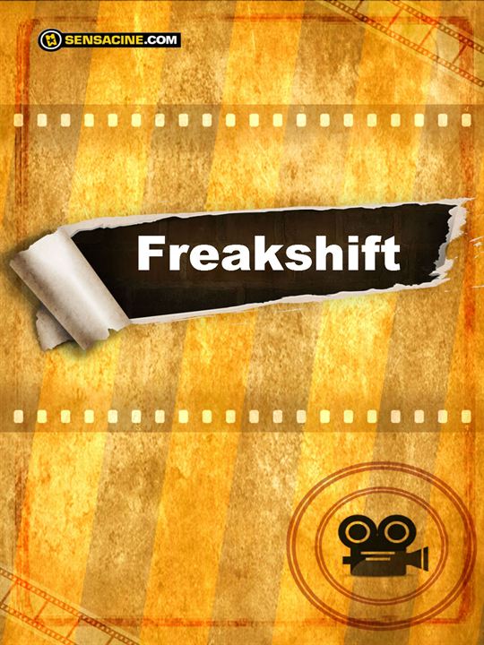 Freak Shift : Afiş