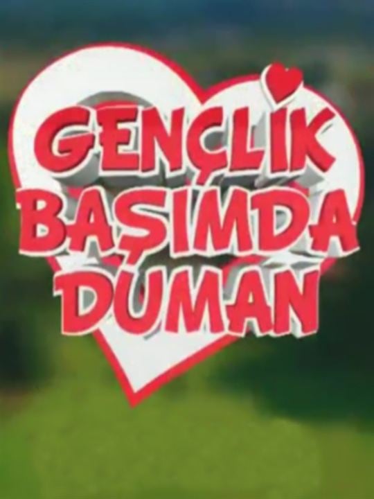 Gençlik Başımda Duman : Afiş