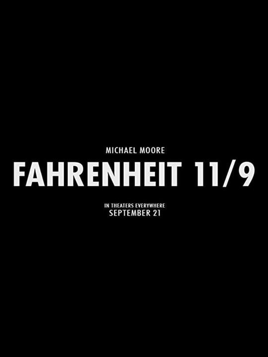 Fahrenheit 11/9 : Afiş