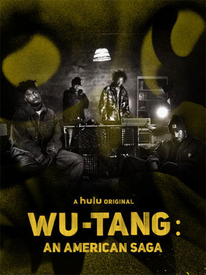 Wu-Tang : An American Saga : Afiş