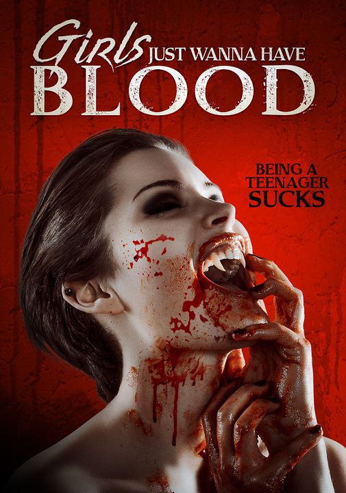Girls Just Wanna Have Blood : Afiş