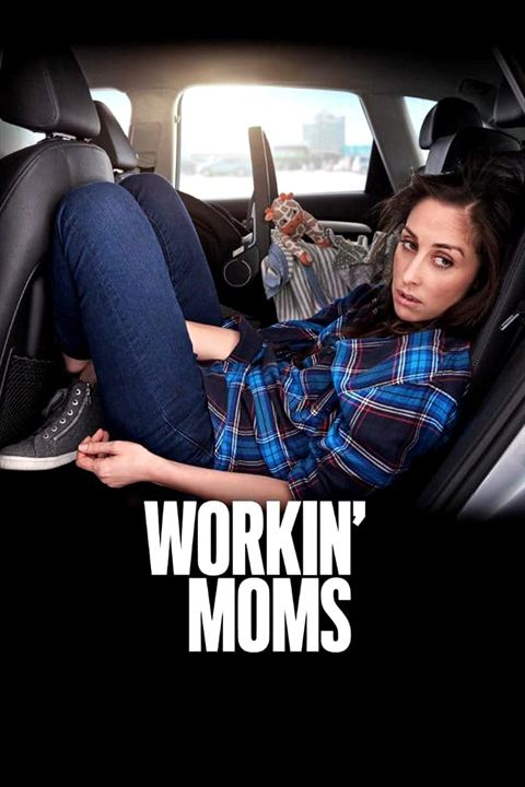 Workin' Moms : Afiş