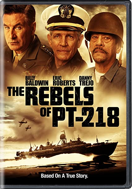 The Rebels of PT-218 : Afiş