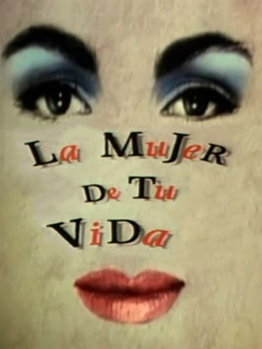 La mujer de tu vida : Afiş