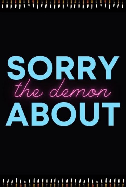 Sorry About The Demon : Afiş
