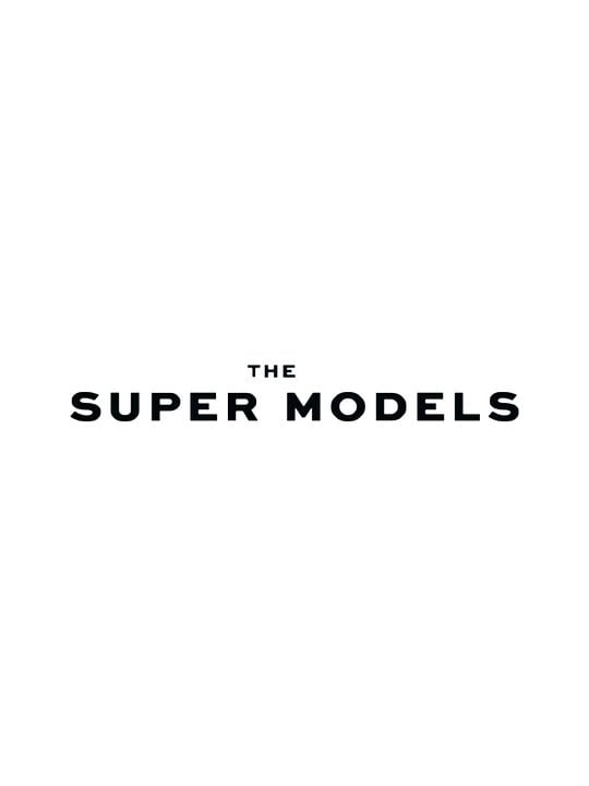 The Super Models : Afiş