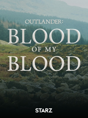 Outlander: Blood of My Blood : Afiş