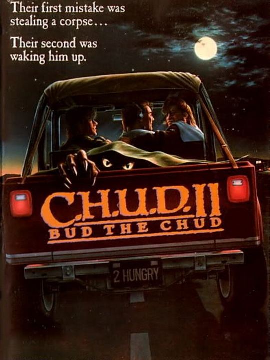 C.H.U.D. II - Bud the Chud : Afiş